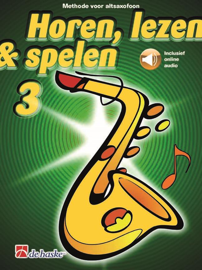 Horen, lezen & spelen 3 altsaxofoon